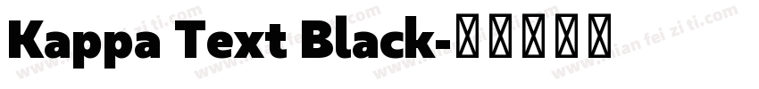 Kappa Text Black字体转换